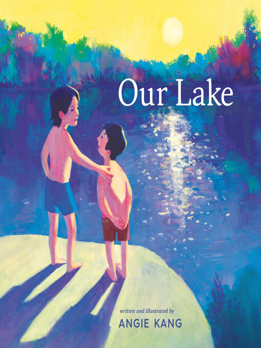 Title details for Our Lake by Angie Kang - Available